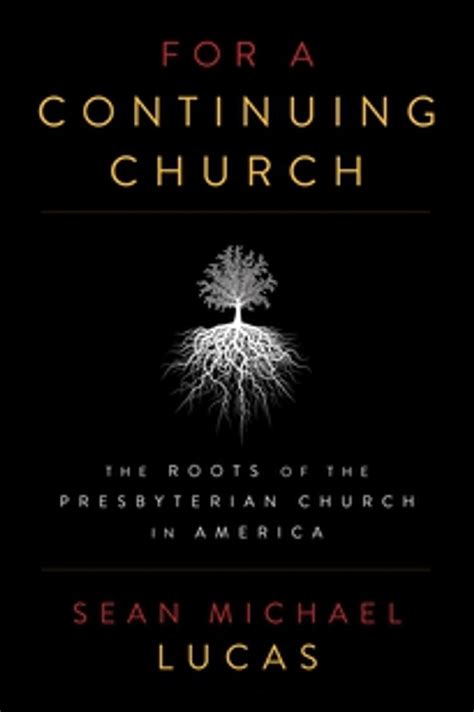 continuing church roots presbyterian america Reader