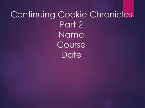 continuing cookie chronicle brainmass PDF