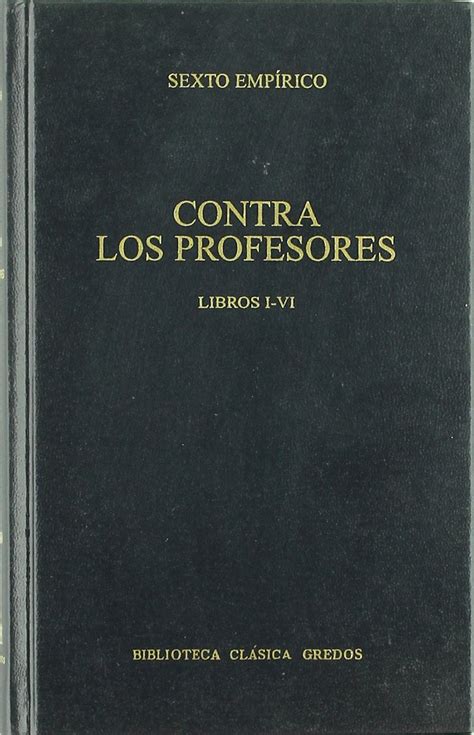 contra profesores libros i vi b clasica gredos PDF