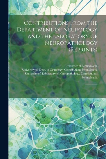 contributions department neurology laboratory neuropathology Kindle Editon