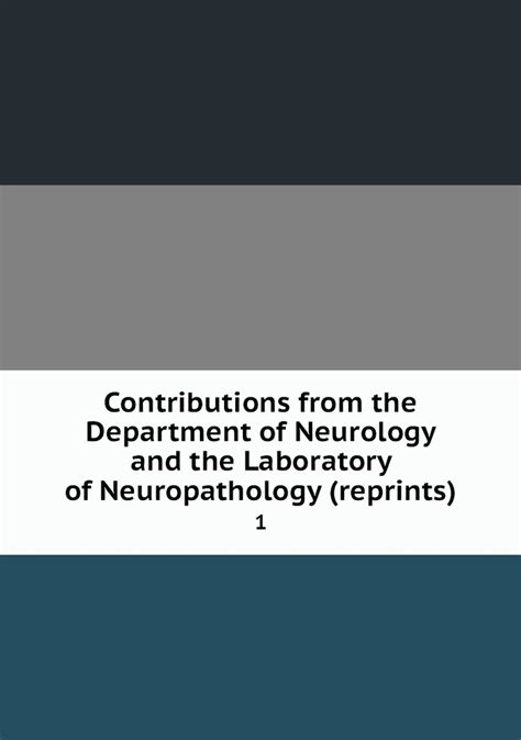 contributions department neurology laboratory neuropathology Kindle Editon