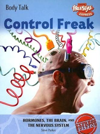 control freak hormones brain and Doc