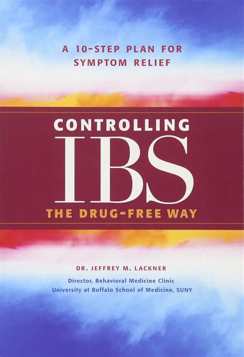 controlling ibs the drug free way a 10 step plan for symptom relief PDF