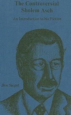 controversial sholem asch an introduction to his fiction PDF