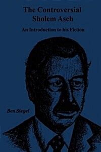 controversial sholem asch an introduction to his fiction PDF