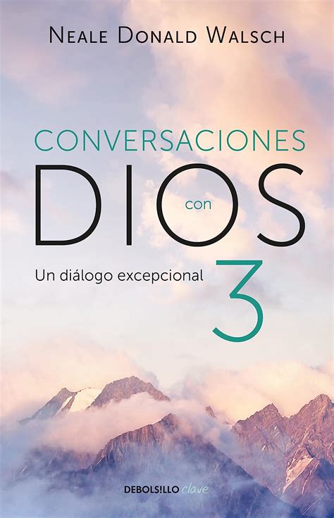 conversaciones con dios iii el dialogo se amplia clave Kindle Editon