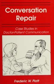 conversation repair case studies in doctor patient communication Doc