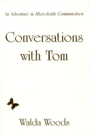 conversations with tom an adventure in after death communication Kindle Editon