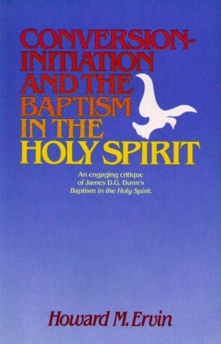 conversion initiation and the baptism in the holy spirit Epub