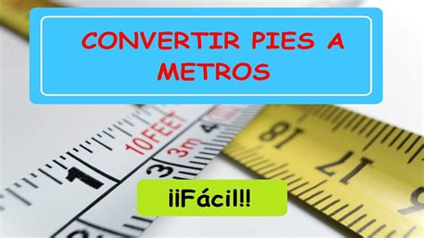 convertidor de medidas pies a metros