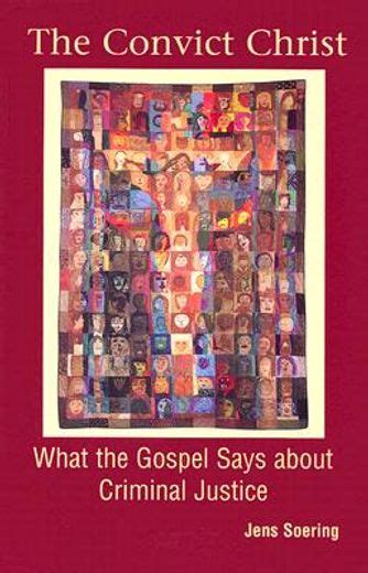 convict christ what the gospel says about criminal justice Epub