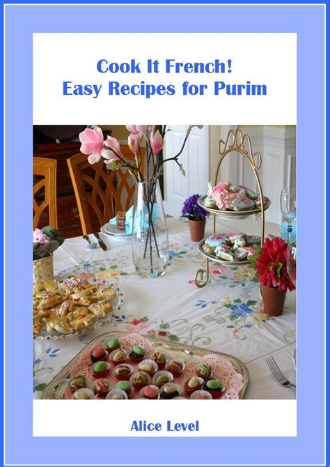 cook it french easy recipes for purim Kindle Editon