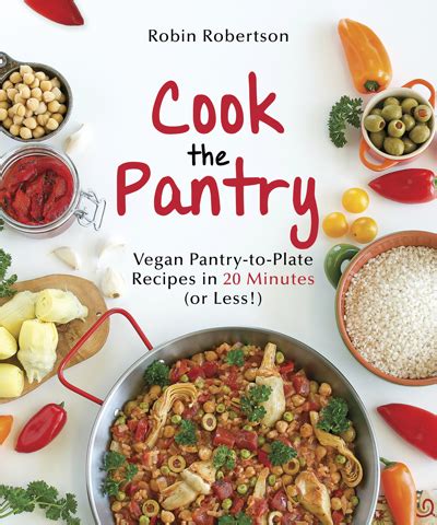 cook the pantry vegan pantry to plate recipes in 20 minutes or less PDF
