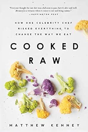 cooked raw how one celebrity chef risked Kindle Editon