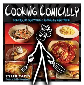 cooking comically recipes so easy youll actually make them Epub