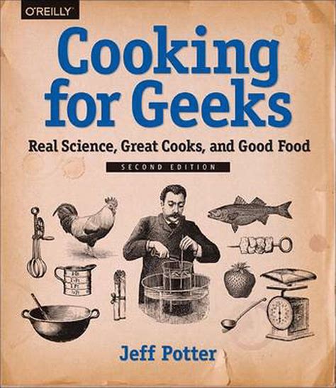 cooking for geeks real science great cooks and good food Doc