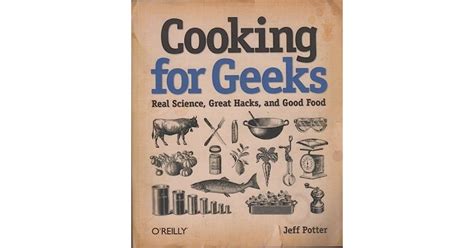 cooking for geeks real science great hacks and good food Reader