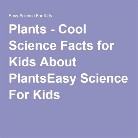 cool science facts about plants Kindle Editon