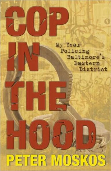 cop in the hood my year policing baltimores eastern district Epub
