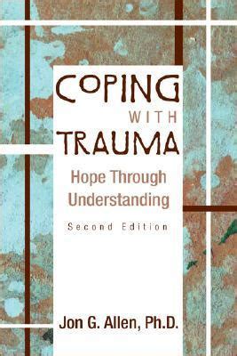 coping with trauma hope through understanding Reader