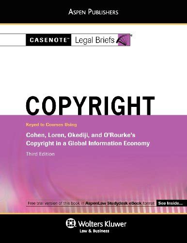 copyright law cohen loren okediji and orourke casenote legal briefs Kindle Editon