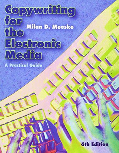 copywriting for the electronic media a practical guide 6th edition Doc