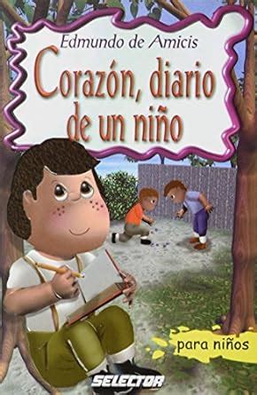 corazon diario de un nino clasicos juveniles spanish edition Kindle Editon