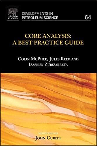 core analysis practice developments petroleum Reader