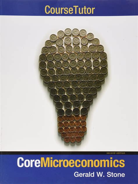 core_microeconomics_by_gerald_stone_2nd_edition Ebook Doc