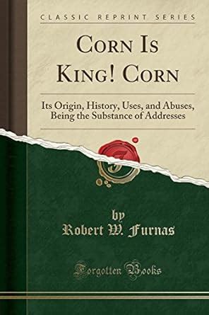 corn king history substance addresses Kindle Editon