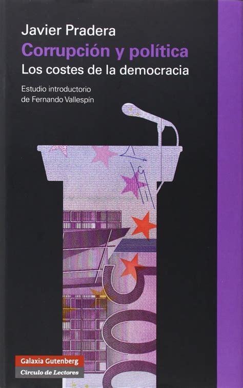 corrupcion y politica los costes de la democracia ensayo Kindle Editon