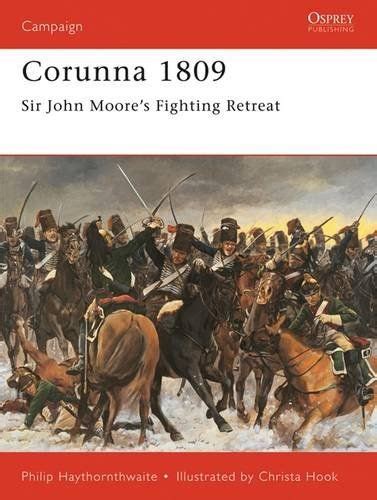 corunna 1809 sir john moores fighting retreat praeger illustrated military history Epub