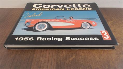 corvette american legend 1956 racing success history series no 3 Epub