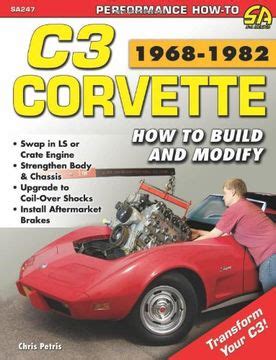 corvette c3 1968 1982 how to build and modify performance how to Reader