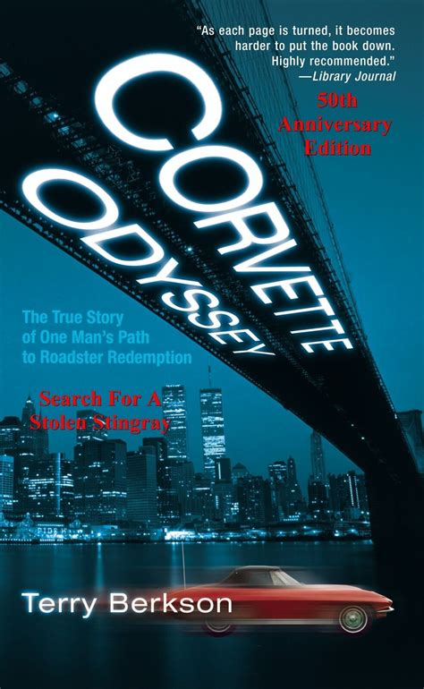 corvette odyssey the true story of one mans path to roadster redemption PDF