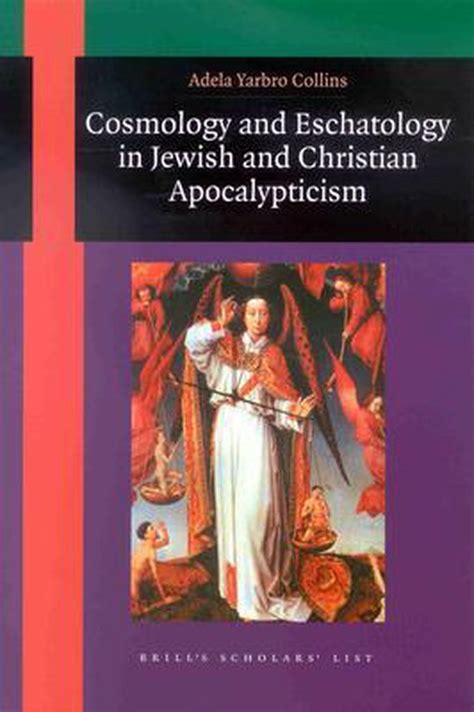 cosmology and eschatology in jewish and christian apoocalypticism cosmology and eschatology in jewish and christian apoocalypticism Kindle Editon