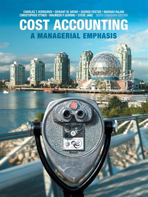 cost accounting a managerial emphasis sixth canadian edition Kindle Editon