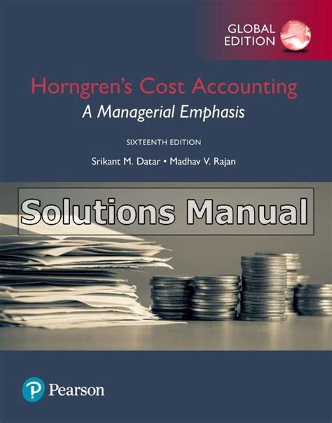 cost accounting global edition solutions manual horngren pdf Kindle Editon