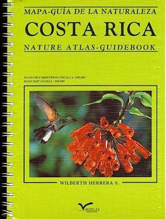 costa rica mapa guia de la naturaleza nature atlas guidebook Doc