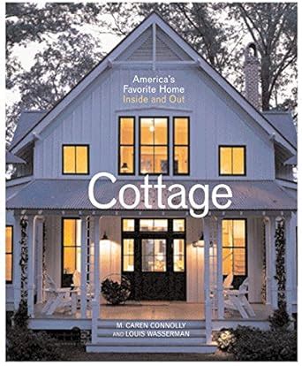 cottage americas favorite home inside and out Doc