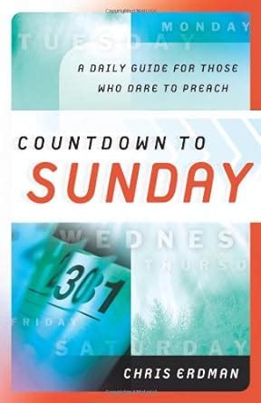 countdown to sunday a daily guide for those who dare to preach Doc