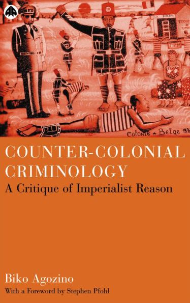 counter colonial criminology a critique of imperialist reason Kindle Editon