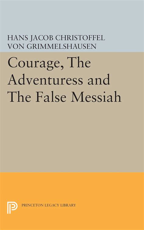 courage adventuress messiah princeton library PDF