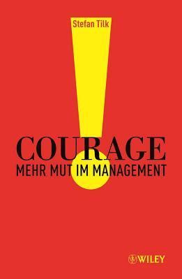 courage mehr mut im management ebook Epub