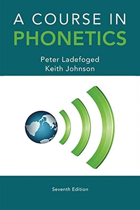 course in phonetics ladefoged answer key Reader