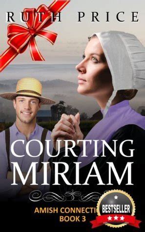 courting miriam out of darkness amish connections book 3 Kindle Editon