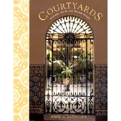 courtyards aesthetic social and thermal delight Reader