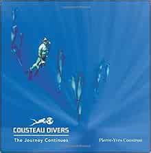 cousteau divers the journey continues PDF