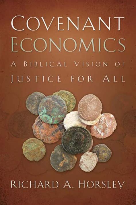 covenant economics a biblical vision of justice for all Reader