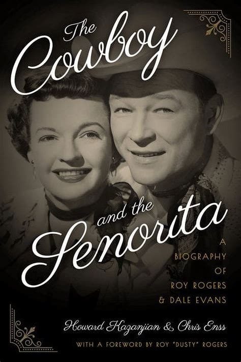 cowboy and the senorita a biography of roy rogers and dale evans Epub